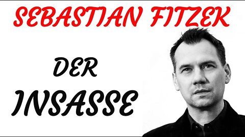 KRIMI Hörbuch - Sebastian Fitzek - DER INSASSE