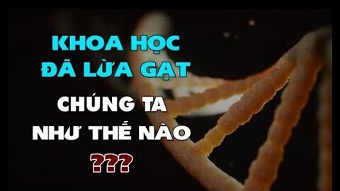 “Khoa học” đã lừa gạt chúng ta như thế nào? | Tinh Hoa TV