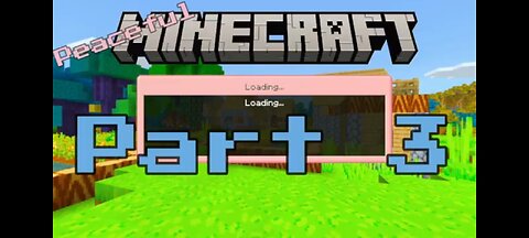 Peaceful Minecraft 3