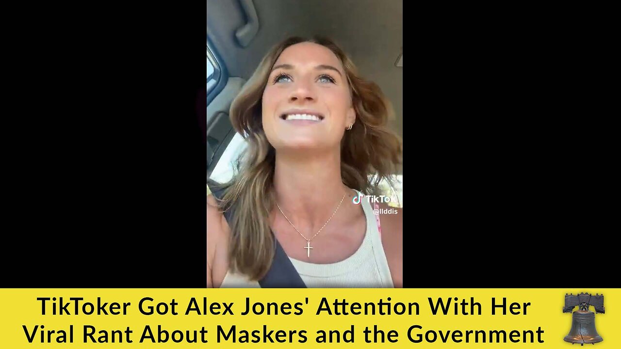 TikToker Got Alex Jones' Attention With Her Viral Rant About Maskers and the Government