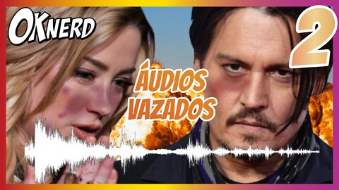 PARTE 2 - OUÇA os AUDIOS VAZADOS de Johnny Depp e Amber Heard REACT