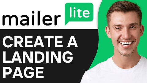 How To Create a Landing Page in Mailerlite