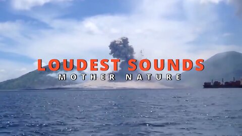 TOP 5 LOUDEST SOUNDS OF MOTHER NATURE ON CAMERA!!