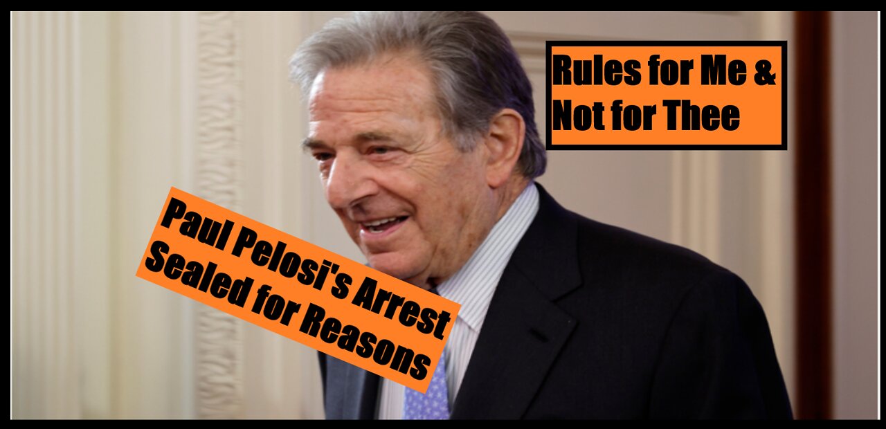 Update: Paul Pelosi's Arrest is SEALED by Napa County DA for Dubious Reasons | Mugshot Exists!