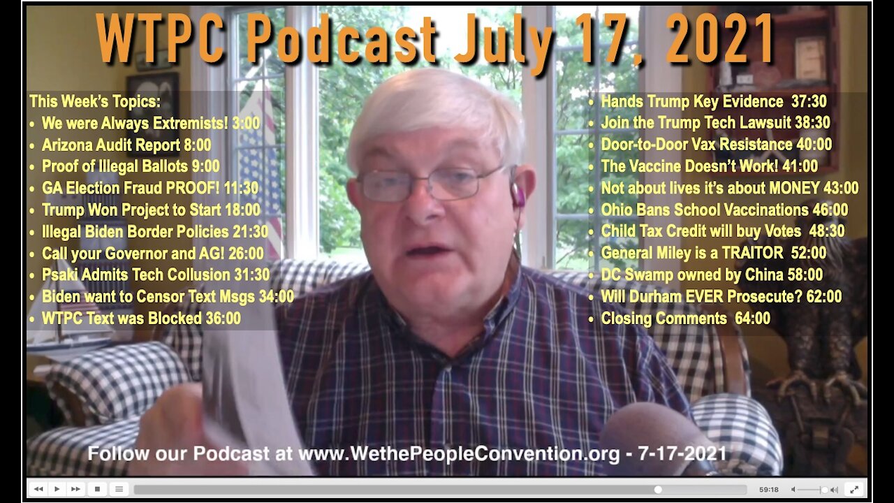 We the People Convention News & Opinion 7-17-21