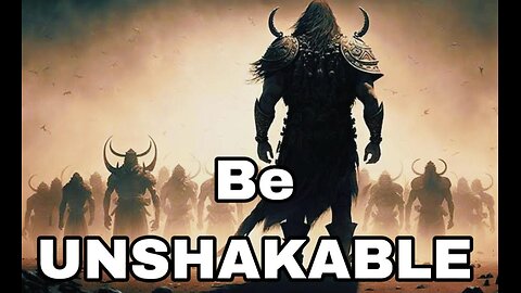 Be Unshakeable