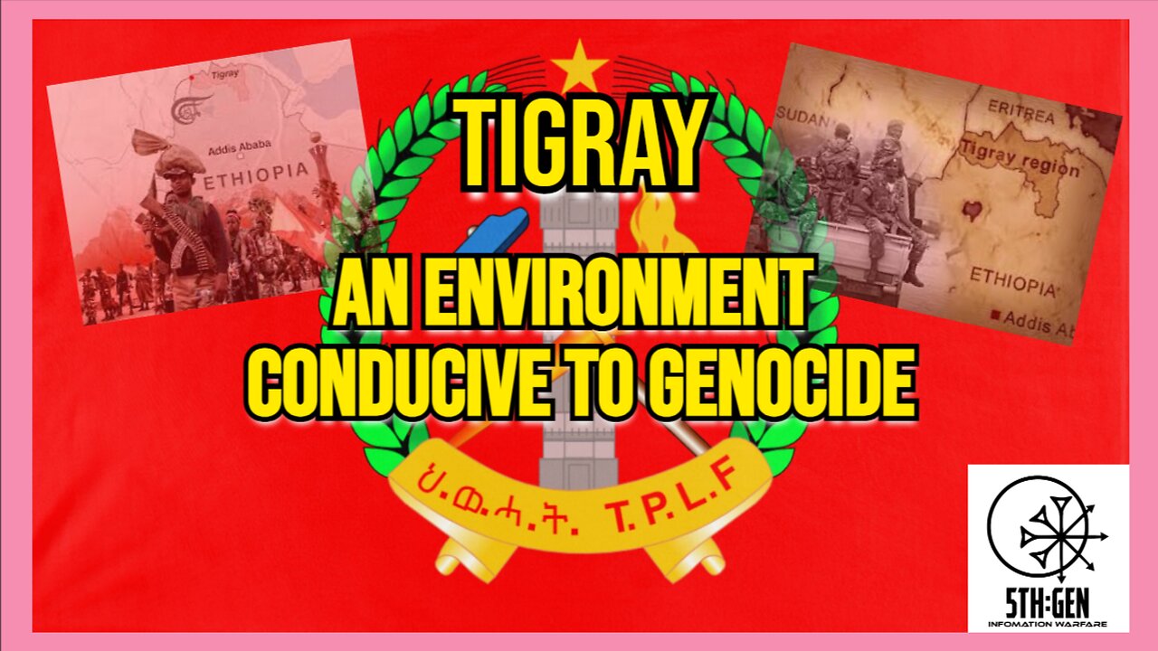 Tigray, War Of Nations - Let Them Eat Cake Ep. 006