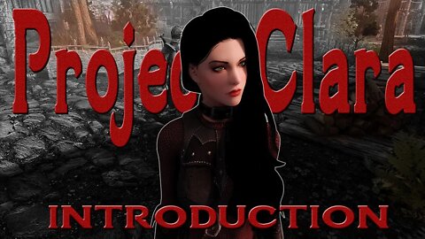 Skyrim - Project Clara Introduction - PC/Xbox - CBBE/3BA + Bodyslide