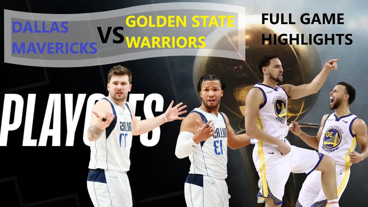 Golden State Warriors vs Dallas Mavericks Full Game3 Highlights