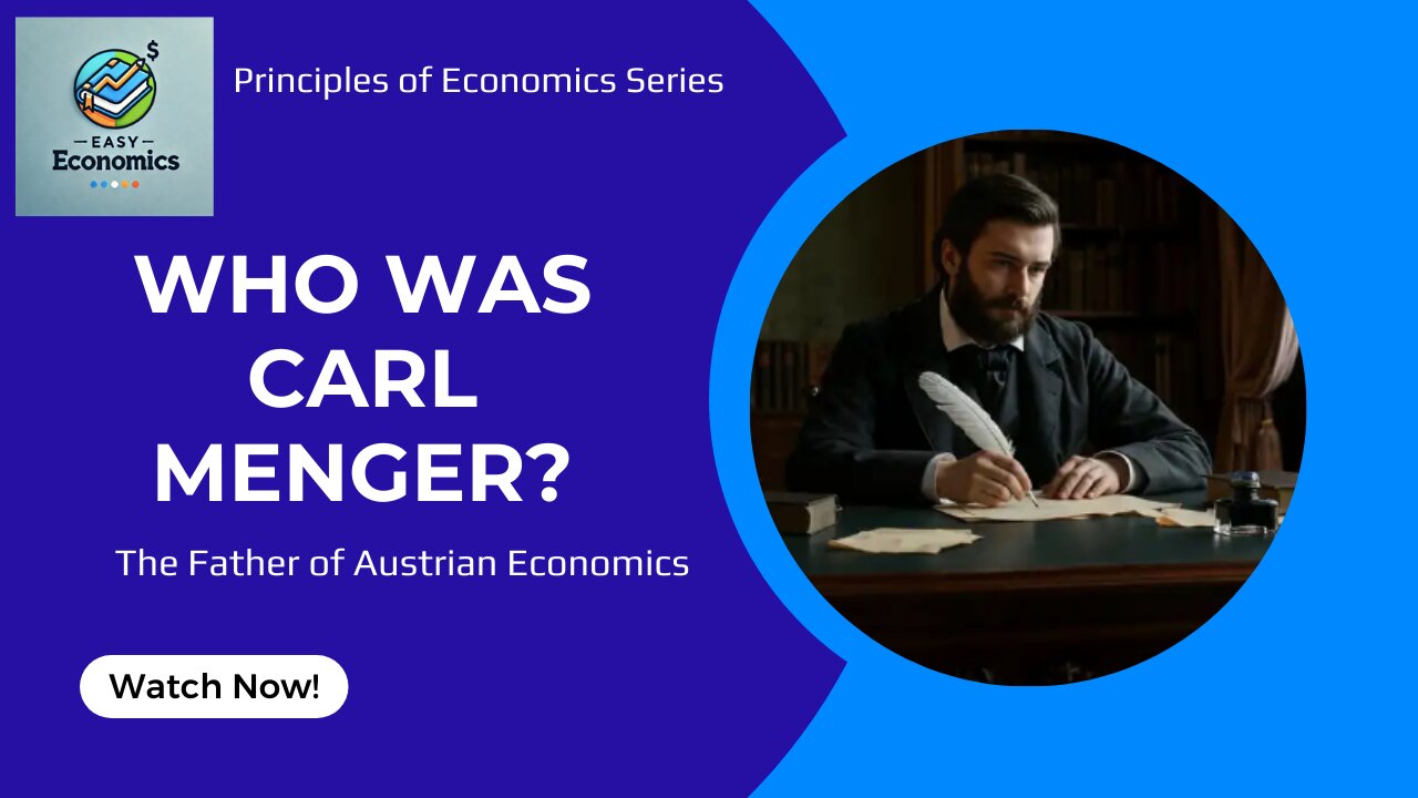 Carl Menger - The Father of Austrian Economics and Subjective Value