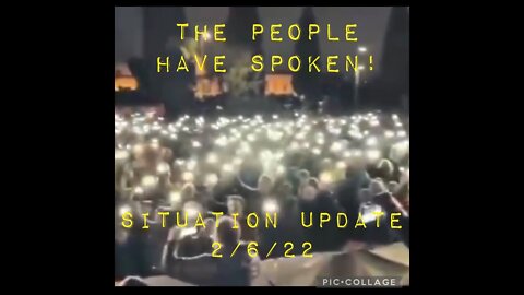 SITUATION UPDATE 02/06/22 - PEOPLE ARE WAKING UP