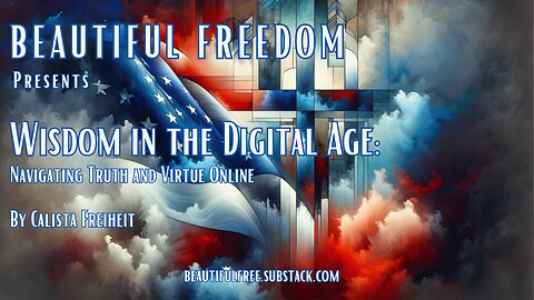 Wisdom in the Digital Age Navigating Truth and Virtue Online