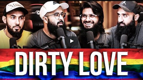 Dirty Love! - A discussion on Homosexuality & LGBTQ!