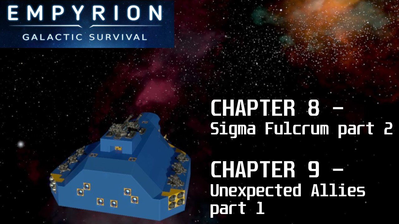Chapter 8-9 | Empyrion Galactic Survival v1.10.2