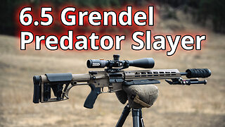 6.5 Grendel Predator Slayer