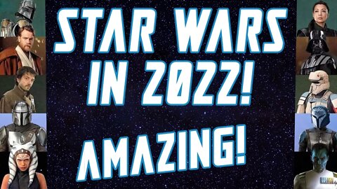 STAR WARS IN 2022! THE FIVE LIVE ACTION SHOWS