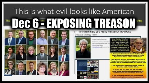 Dec 6 - This is What Evil Looks Like American - EXPOSING TREASON