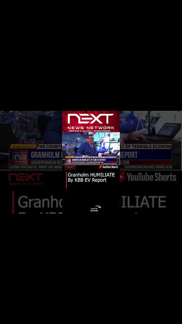 Granholm HUMILIATE By KBB EV Report #shorts