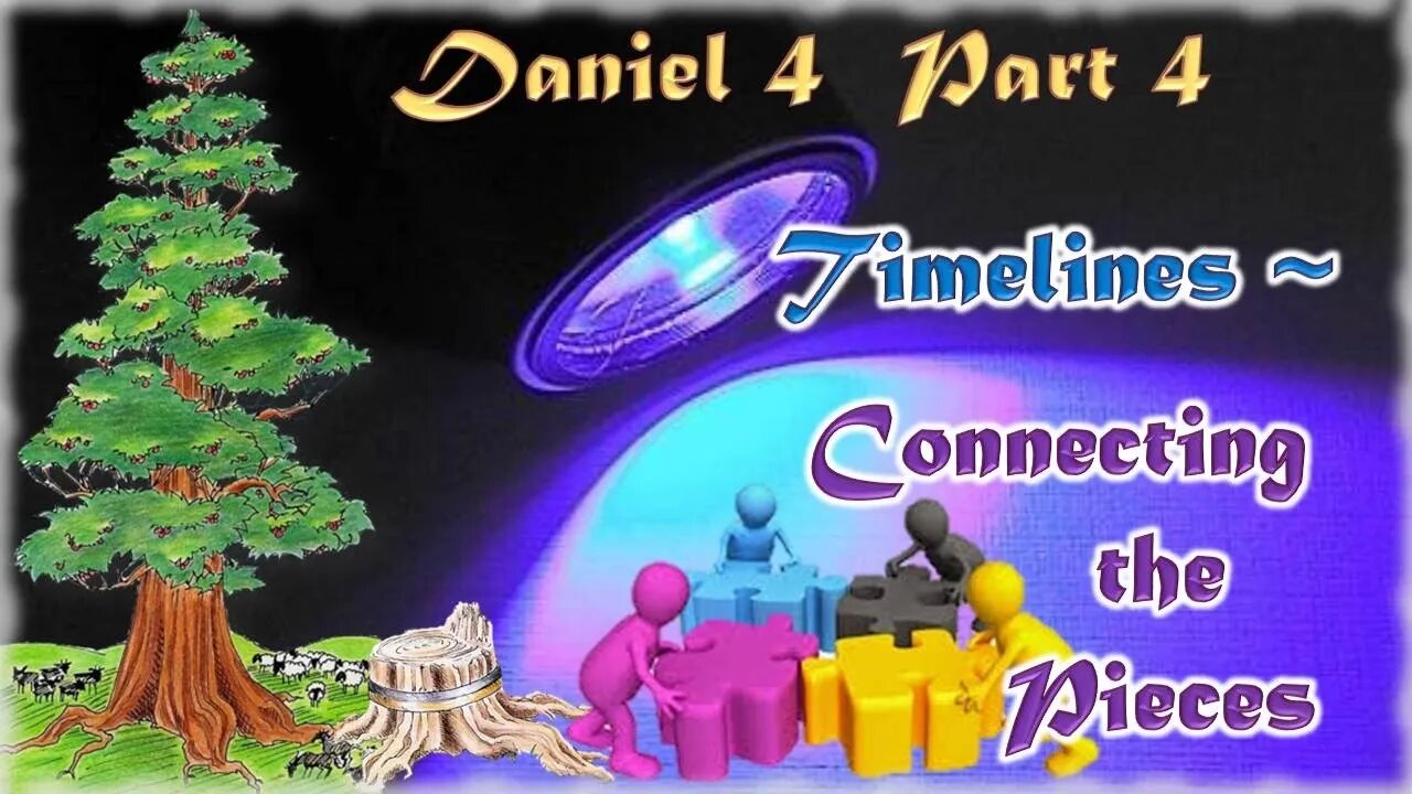 3.12 Applying Daniel 4 Timeline Principles in Chapters 7, 8, 9