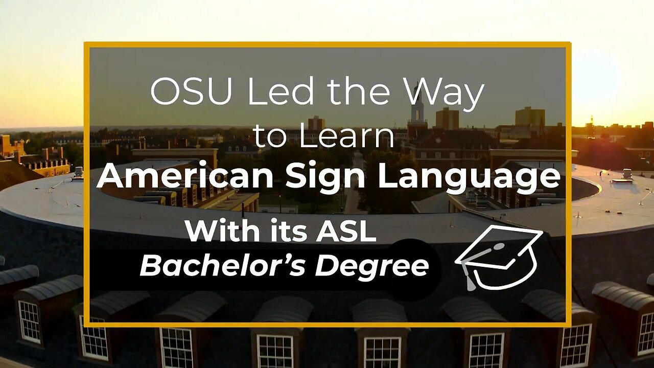 OSU Led the Way to Learn American Sign Language With its ASL Bachelor’s Degree