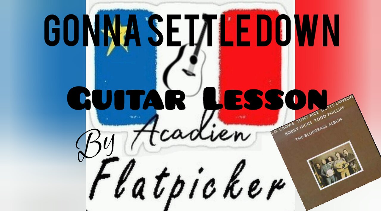 Guitar Lesson - Gonna Settle Down