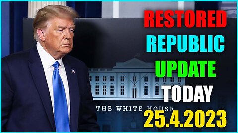 RESTORED REPUBLIC VIA A GCR UPDATE AS OF | 25.4.2023