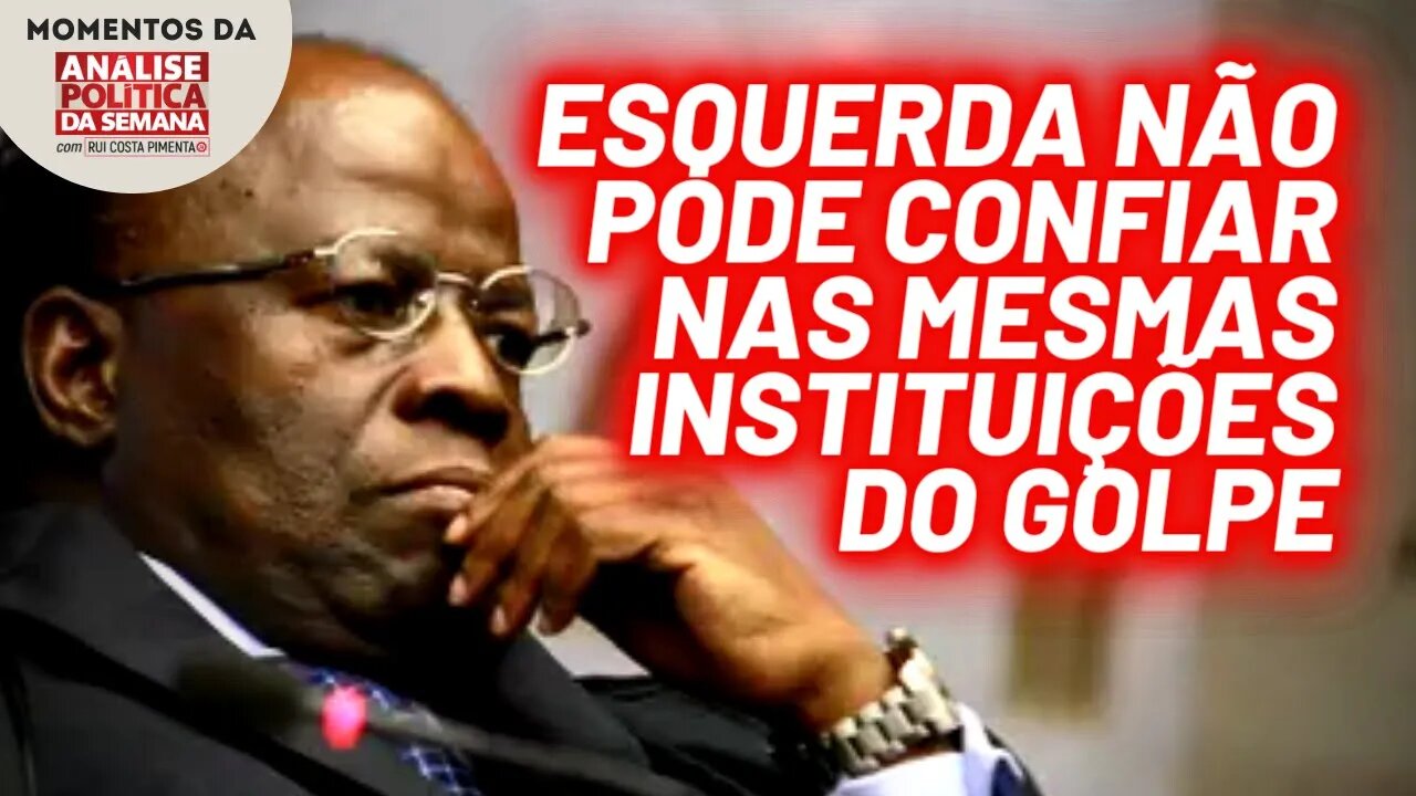A ilusão da esquerda nas instituições "democráticas" | Momentos da Análise Política da Semana