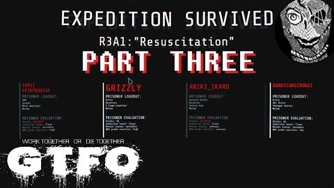 (PART 03) GTFO Full Release [First Survived Expedition]