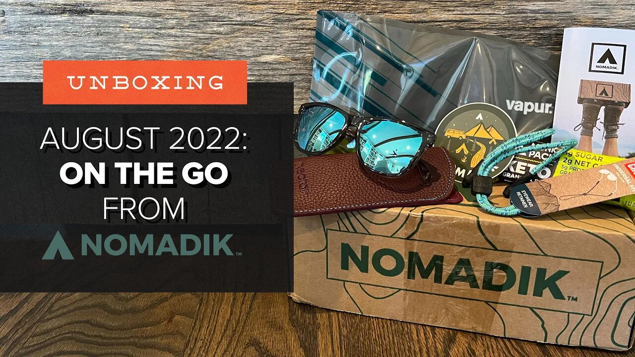 Unboxing the August 2022 "On the Go" Box from Nomadik