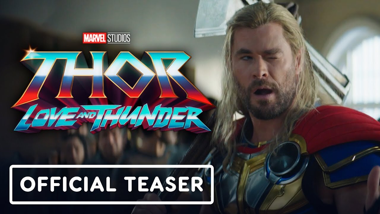 Thor: Love and Thunder - Official 'Classic' Teaser Trailer