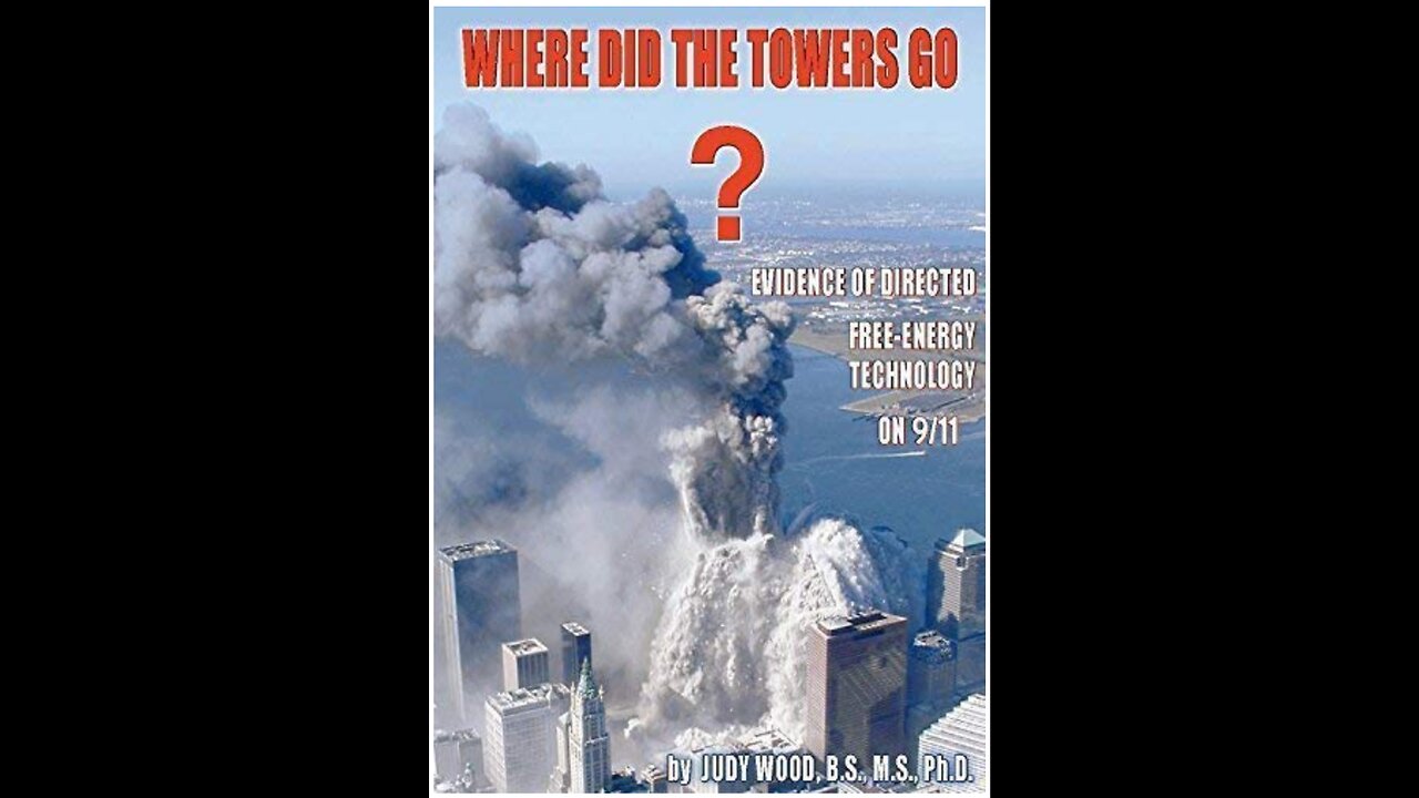 Where Did The Towers Go?: The Evidence of Directed Energy Technology on 9/11