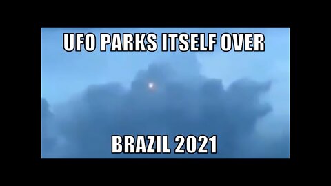 UFO parks itself over city in Brazil 2021 - [05/03/2021]