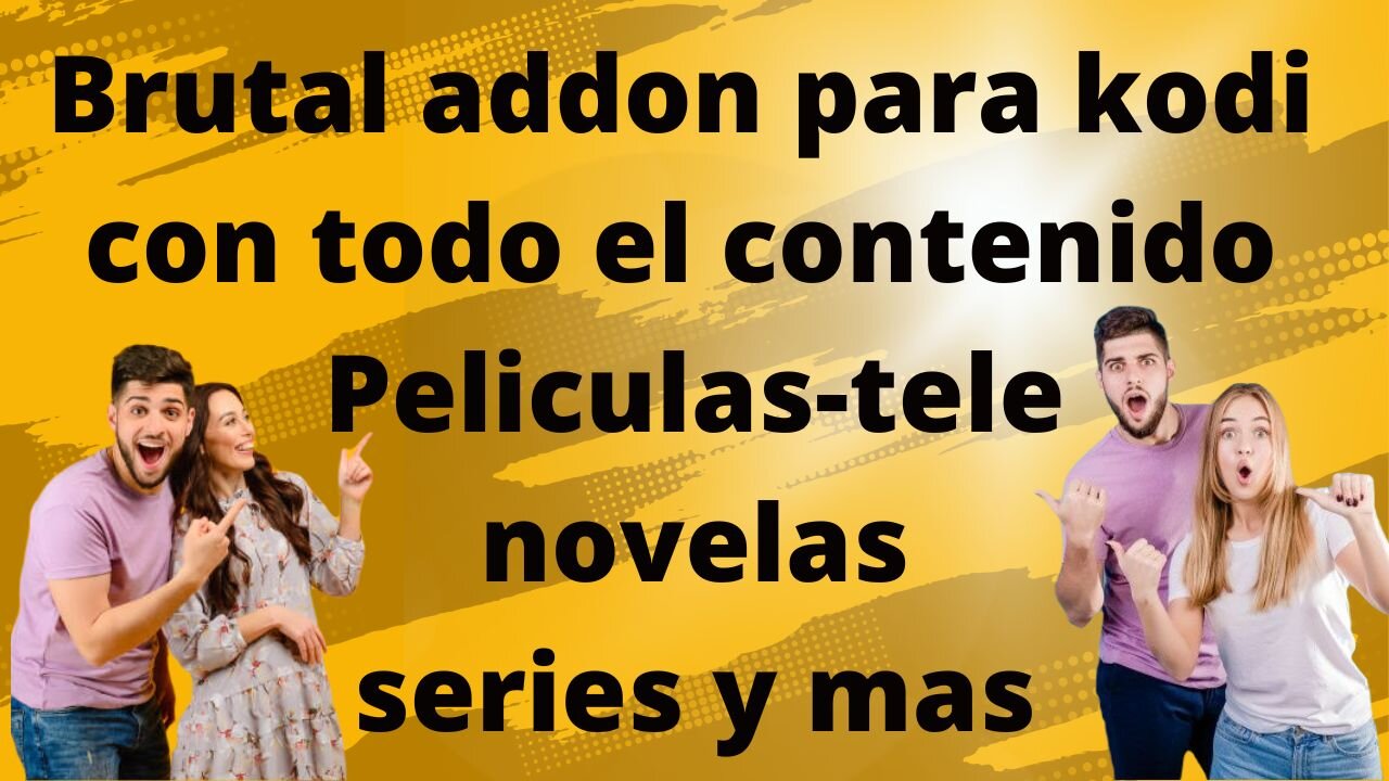 Brutal addon para Kodi con todo el contenido Peliculas-Tele-Series y mas