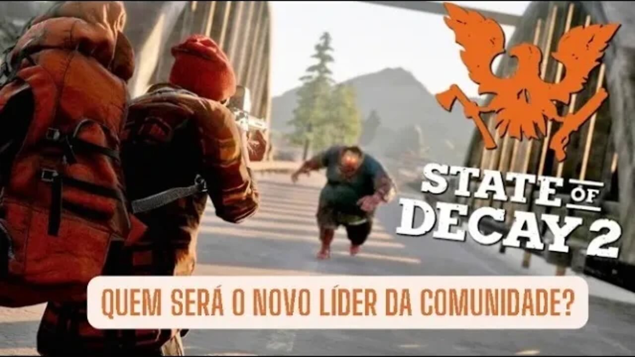 Como Encontrar o Líder Ideal Para o Apocalipse Zumbi? State of Decay 2 - A Saga Continua - Parte 8