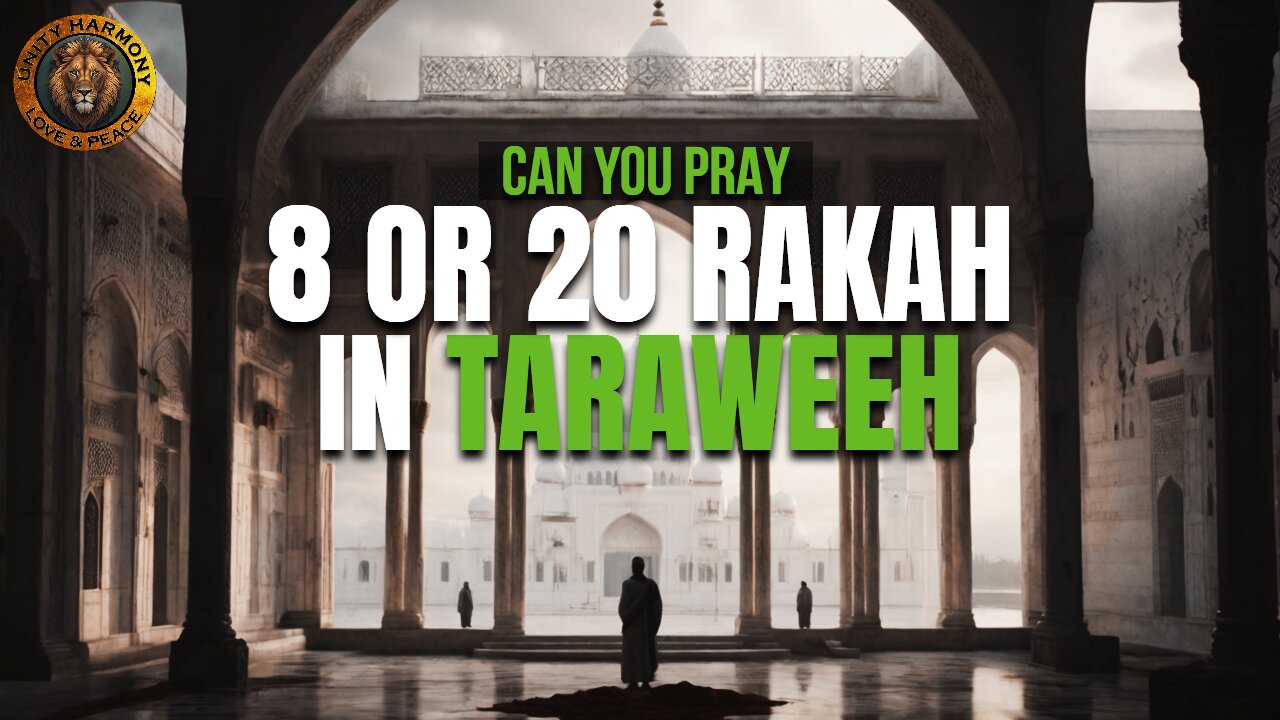 TARAWEEH 8 OR 20 RAKAH?