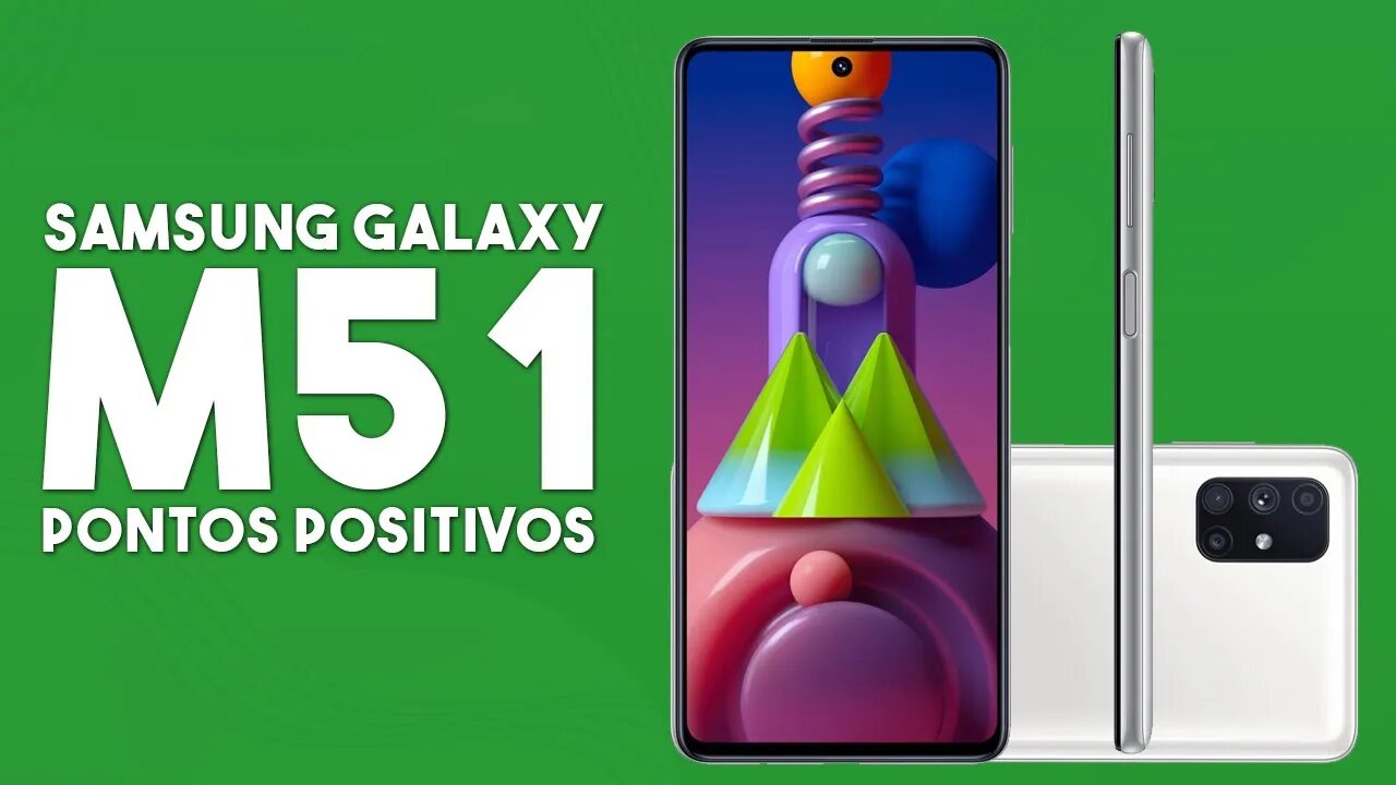 Galaxy M51: Pontos Positivos que você PRECISA SABER!