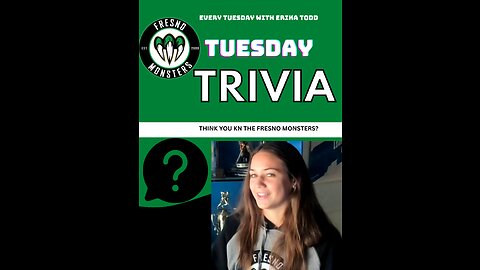 Fresno Monsters trivia with Erika Todd