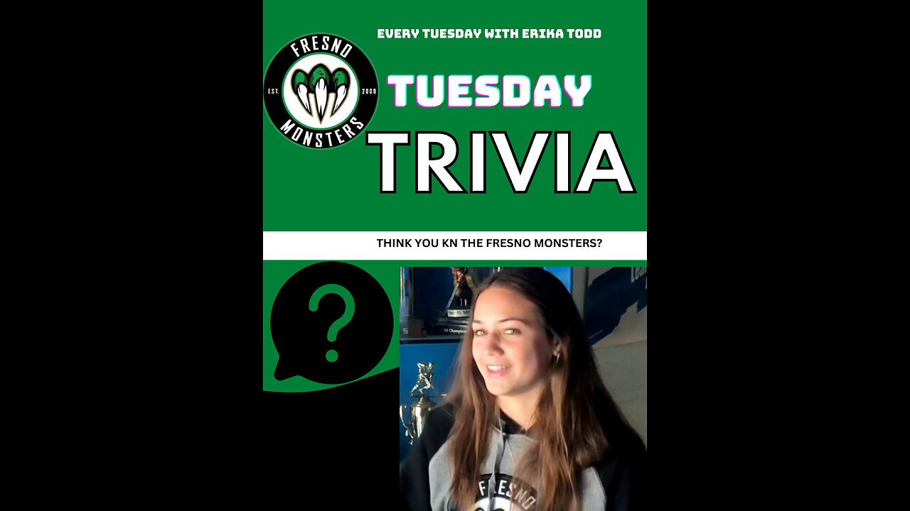 Fresno Monsters trivia with Erika Todd