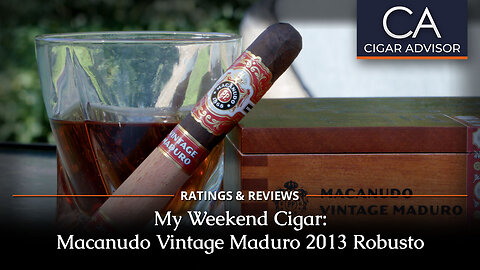 Macanudo Vintage Maduro 2013 Review