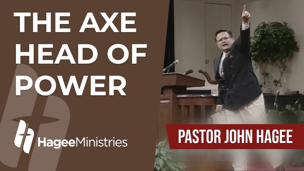 Pastor John Hagee - "The Axe Head of Power"