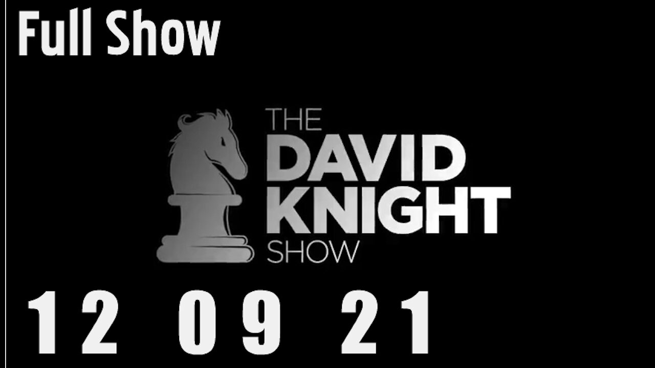 DAVID KNIGHT (Full Show) - 12_09_21 Thursday