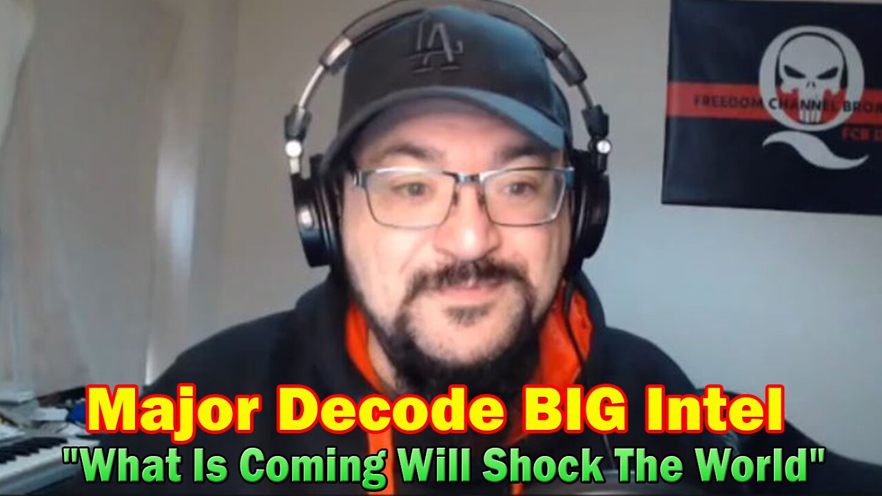 Major Decode BIG Intel 7.05.23: "What Is Coming Will Shock The World"