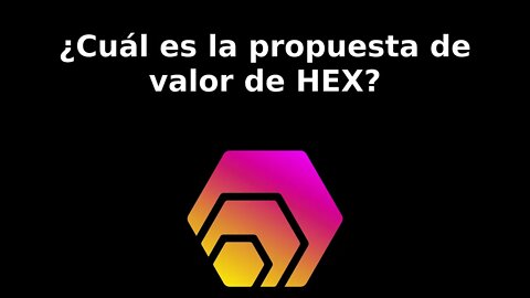 Propuesta de Valor de HEX