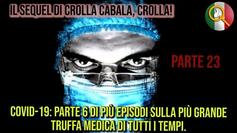 Crolla Cabala Sequel Parte 23: Protocolli Assassini Parte 2