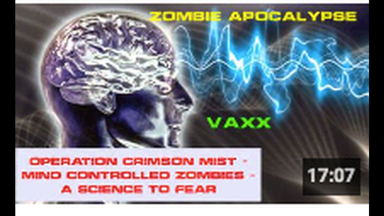 Operation Crimson Mist | Mind Controlled Zombies - A Science To Fear