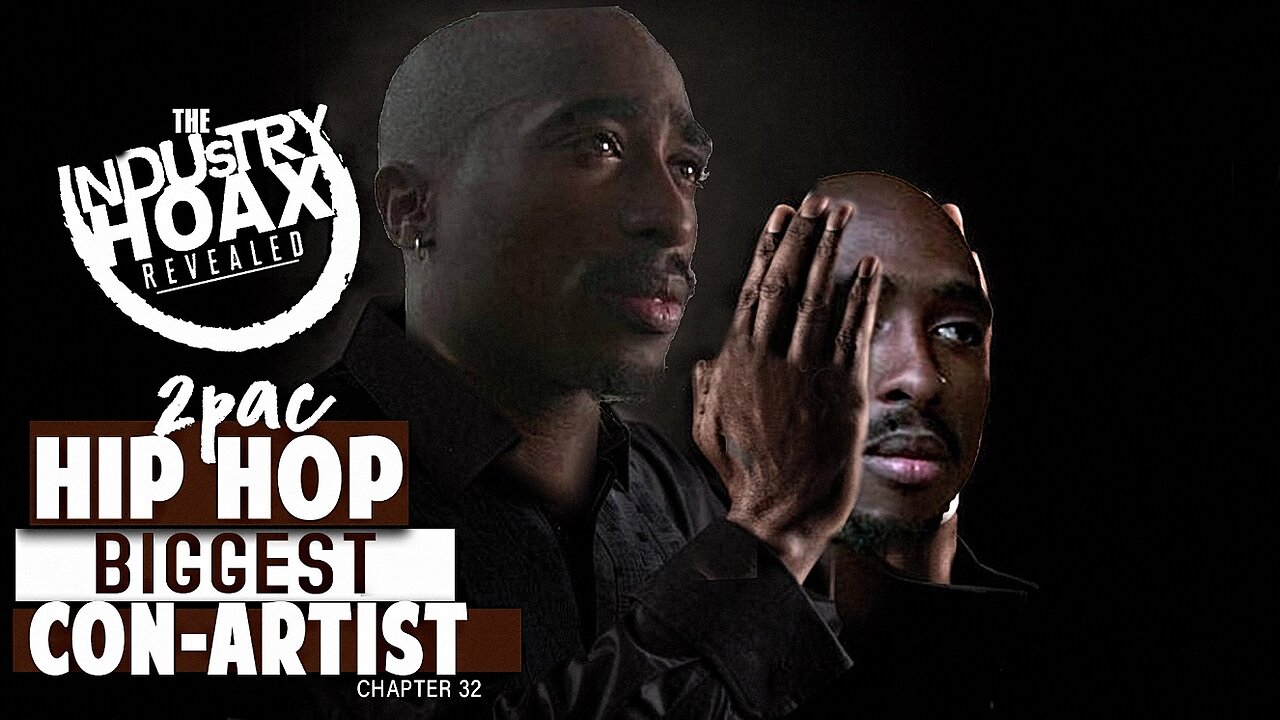 2pac - Hip Hop BIGGEST Con Artist ( chapter 28)©