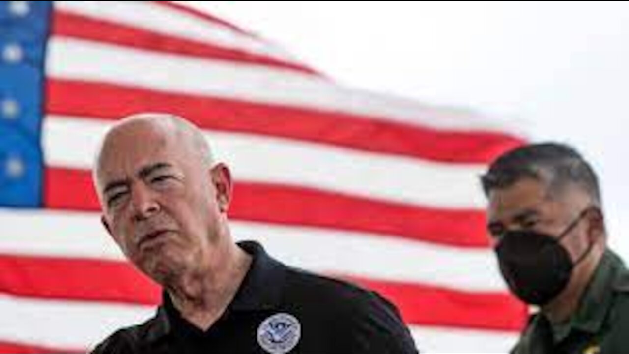 DHS Secretary Mayorkas 'A Disaster for Our Border'