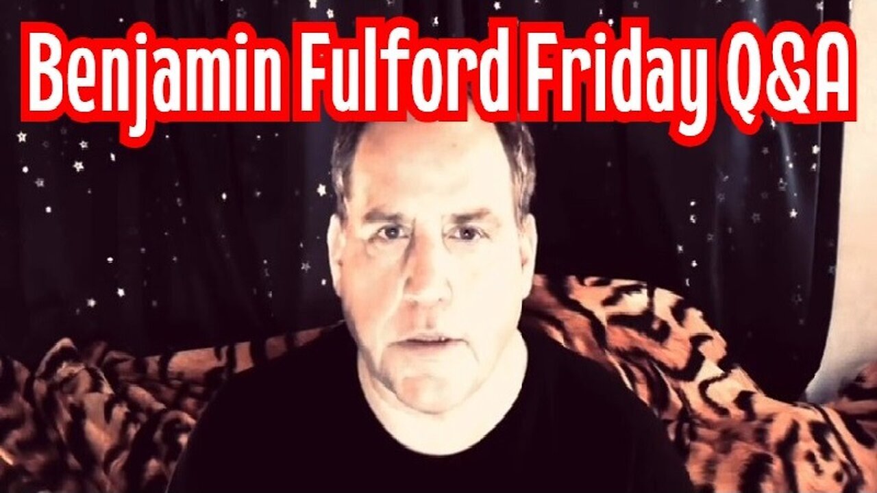 Benjamin Fulford Friday Q&A Video 11/18/2022