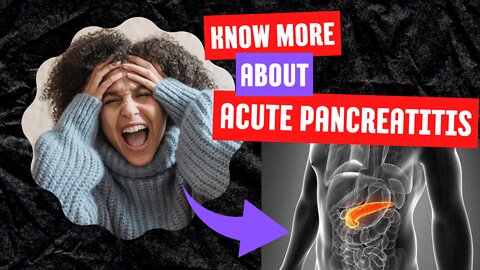 Learn more about Acute Pancreatitis #MedicVlog