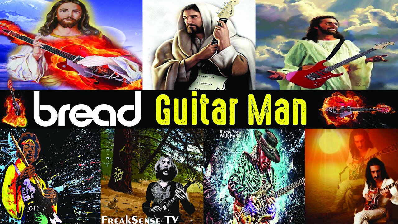 Guitar Man by Bread ~ Jesus Christ was the Ultimate Guitar Man